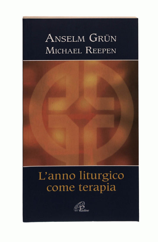 EBOND L Anno Liturgico Come Terapia A Grun M Reepen Paoline Libro LI045014