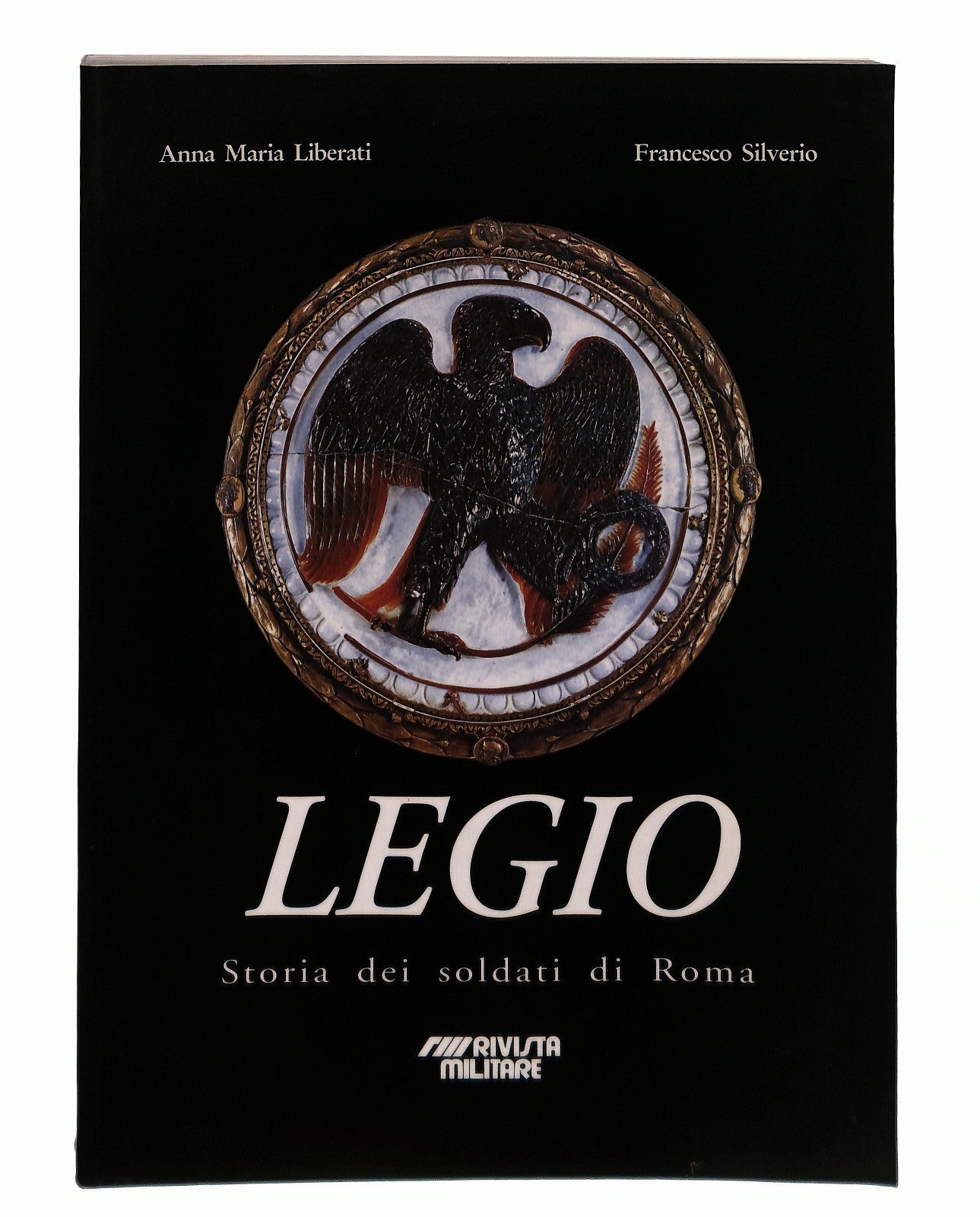 EBOND Legio Liberati Silverio Rivista Militare Libro LI045059