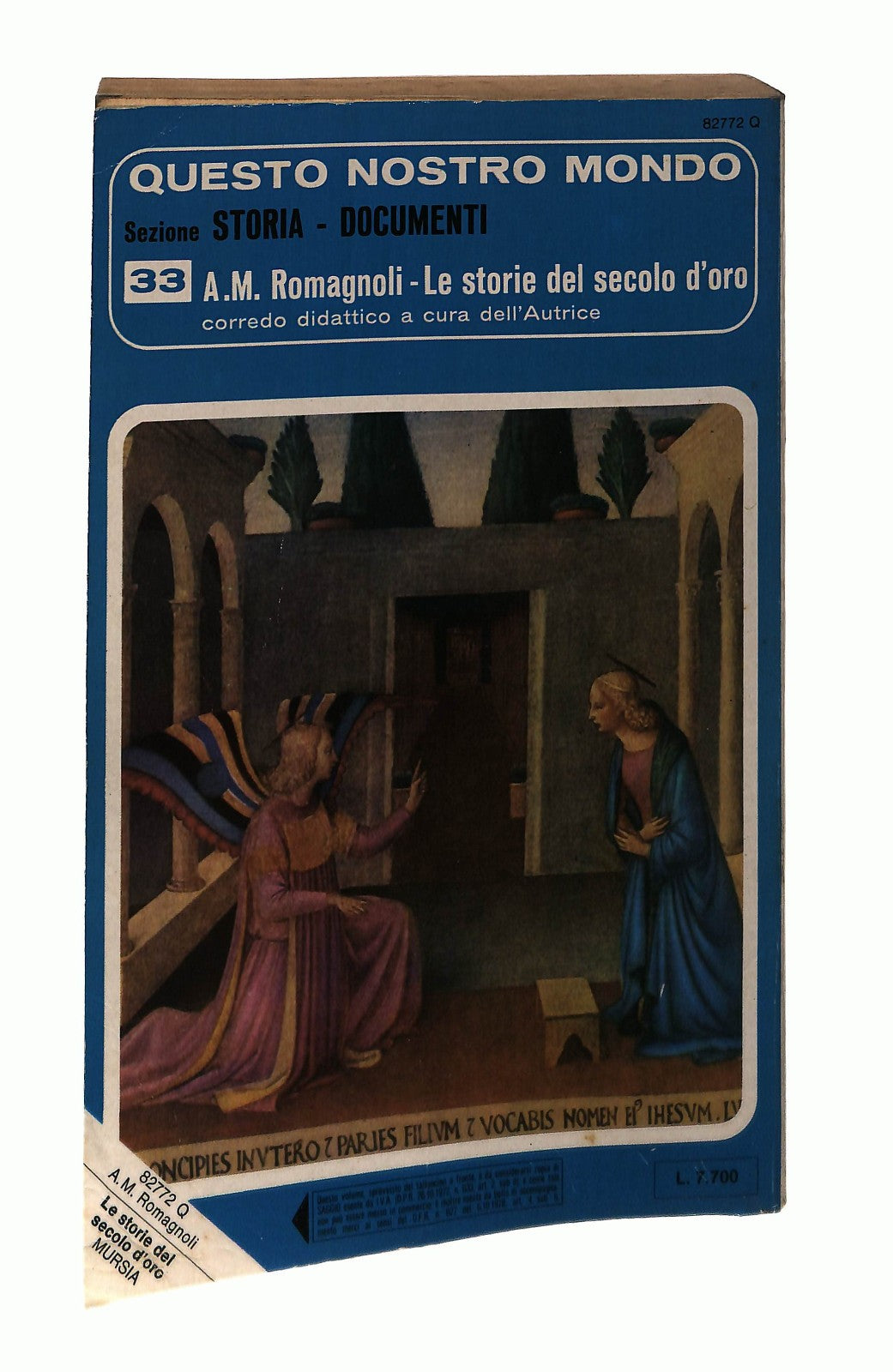 EBOND Le Storie Del Secolo D Oro Anna Maria Romagnoli Mursia 1988 Libro LI045361