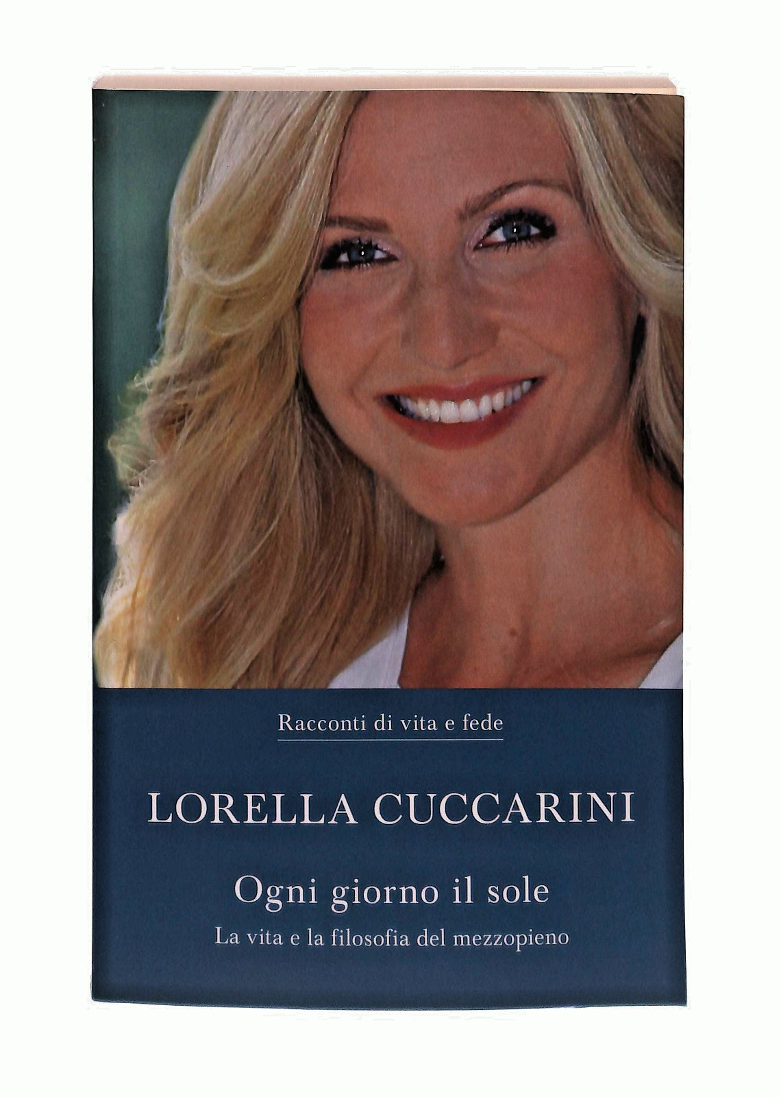 EBOND Ogni Giorno Il Sole Lorella Cuccarini Oggi Libro LI045672