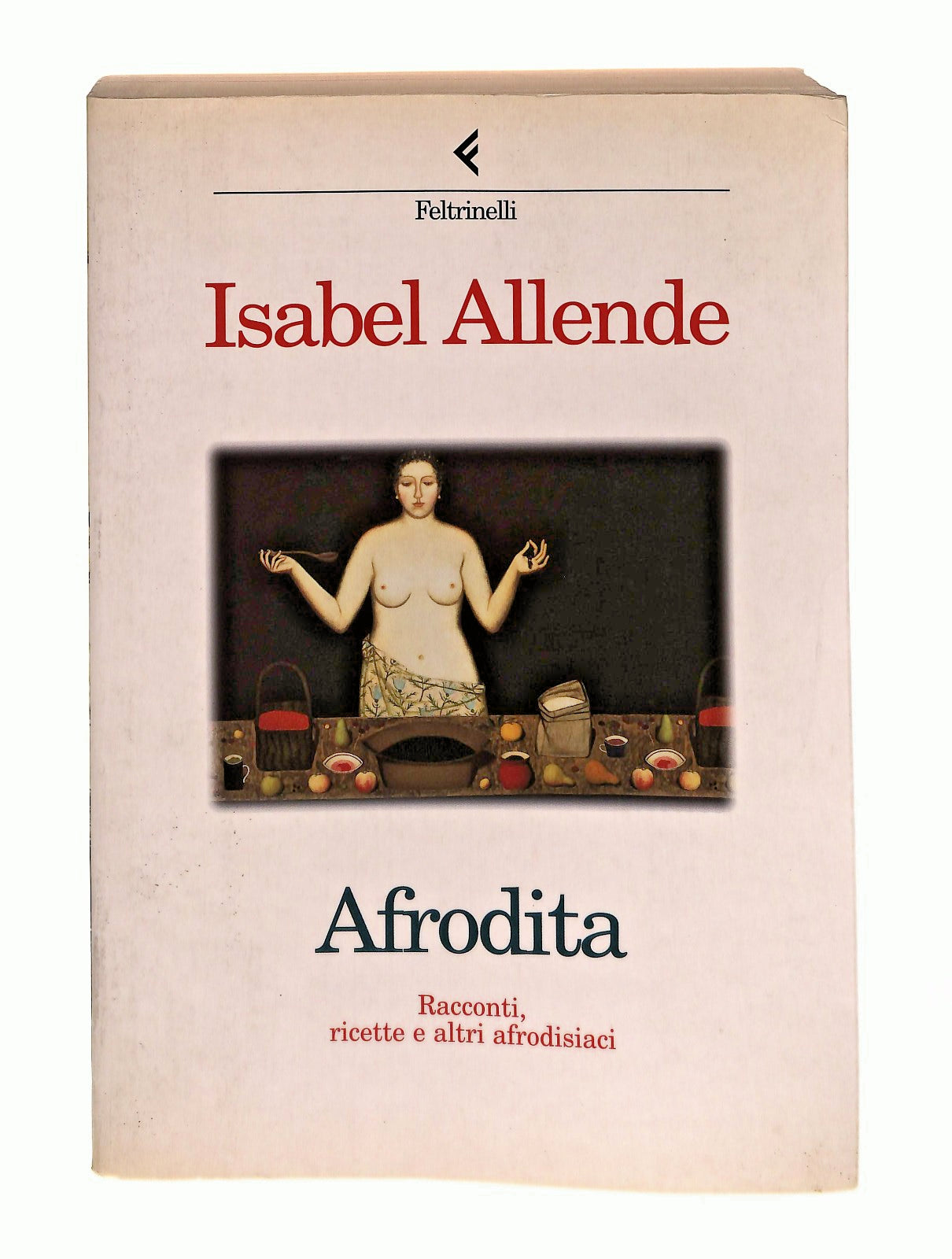 EBOND Afrodita Isabel Allende Feltrinelli 1998 Libro LI045951