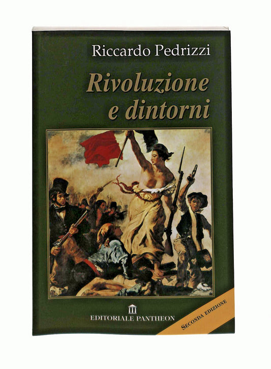 EBOND Rivoluzione e Dintorni Riccardo Pedrizzi Pantheon Libro LI046451