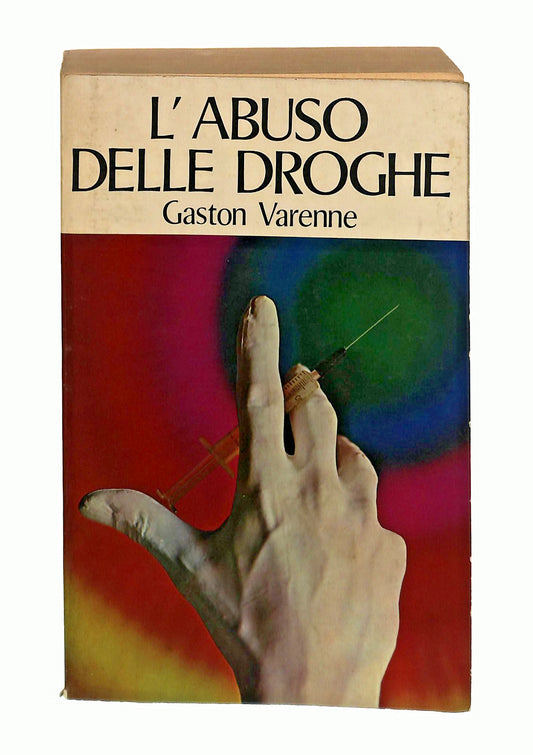 EBOND L Abuso Delle Droghe Gatson Varenne Paoline 1976 Libro LI047004