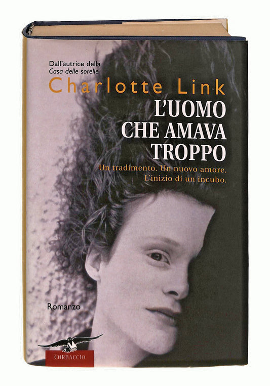 EBOND L Uomo Che Amava Troppo Charlotte Link Corbaccio Libro LI047089