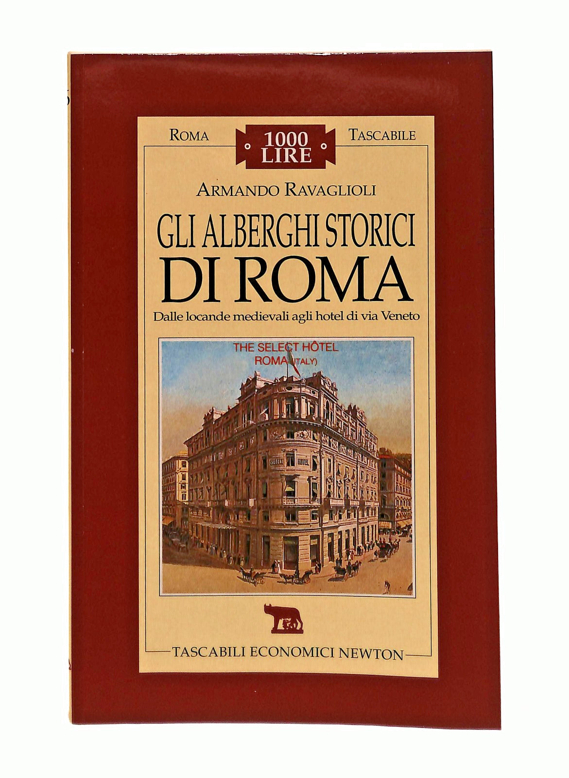 EBOND Gli Alberghi Storici Di Roma Armando Ravaglioli Newton Libro LI047132