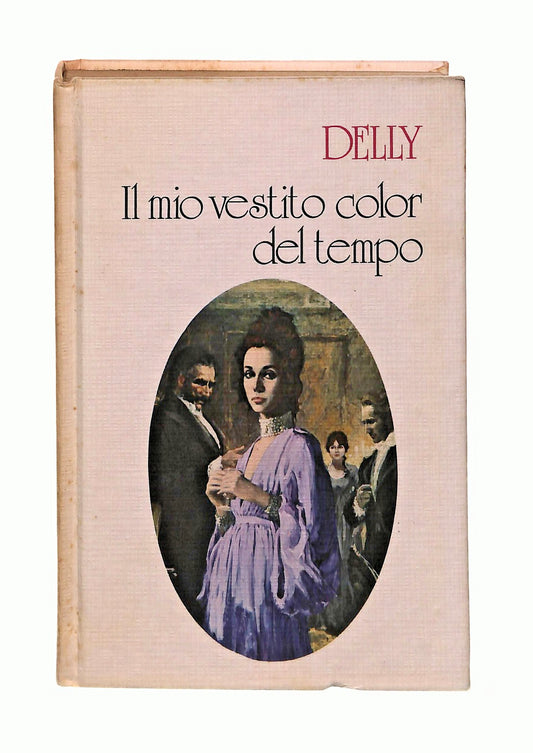 EBOND Il Mio Vestito Color Del Tempo Delly Rizzoli Mailing 1975 Libro LI047145