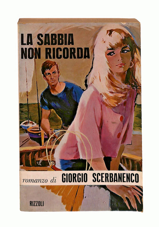 EBOND La Sabbia Non Ricorda Giorgio Scerbanenco Rizzoli 1963 Libro LI047163