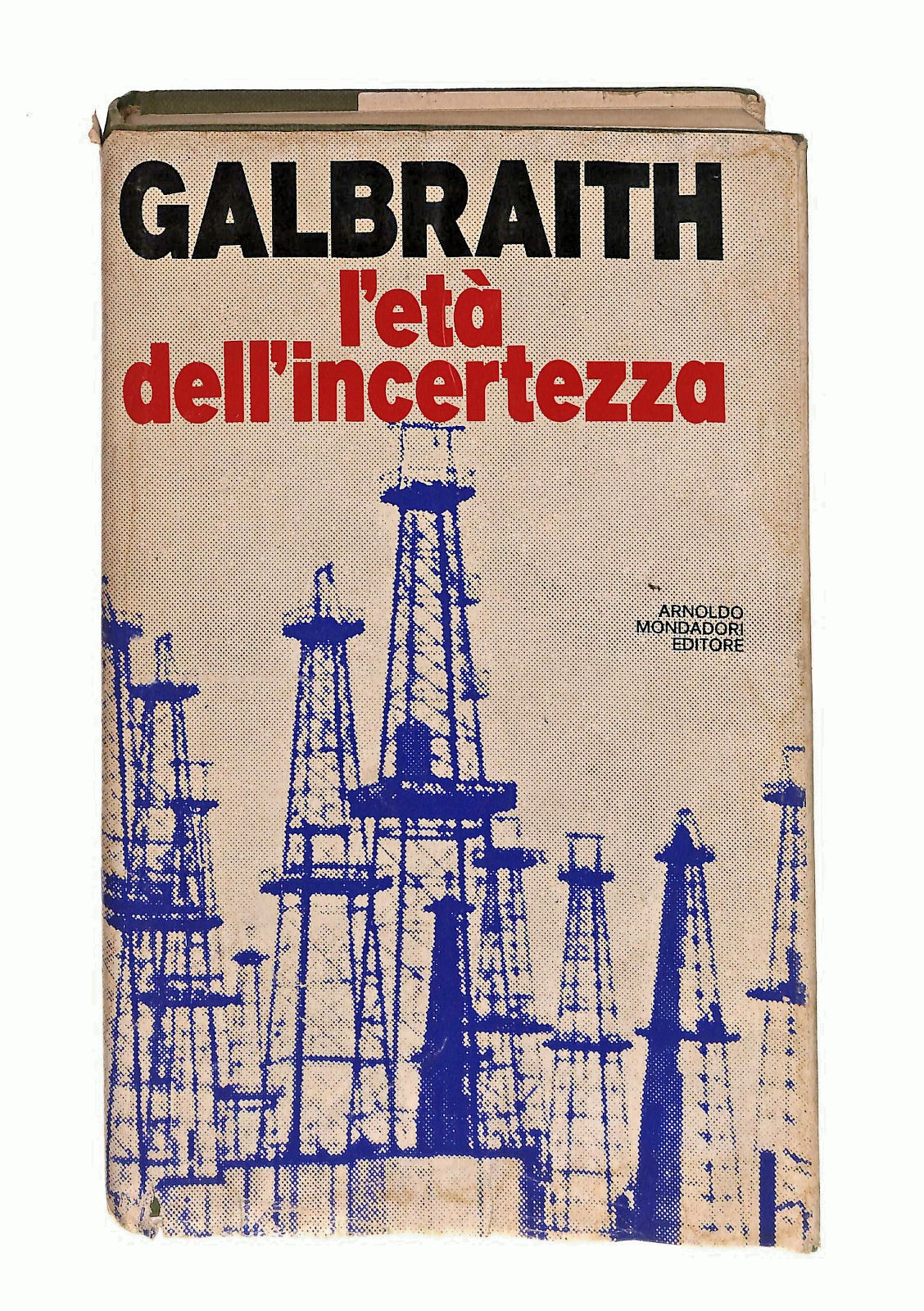 EBOND L Eta Dell Incertezza Galbraith Mondadori 1978 Libro LI047167