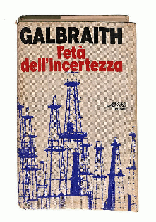 EBOND L Eta Dell Incertezza Galbraith Mondadori 1978 Libro LI047167