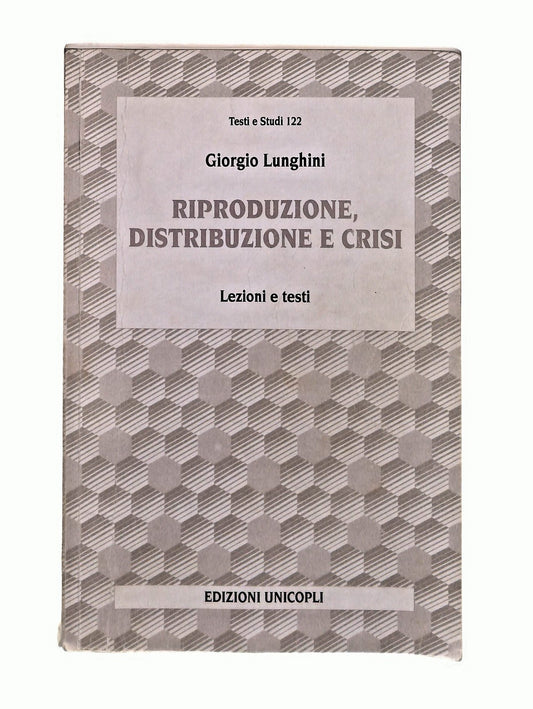 EBOND Riproduzione Distribuzione e Crisi G Lunghini Unicopli Libro LI047215