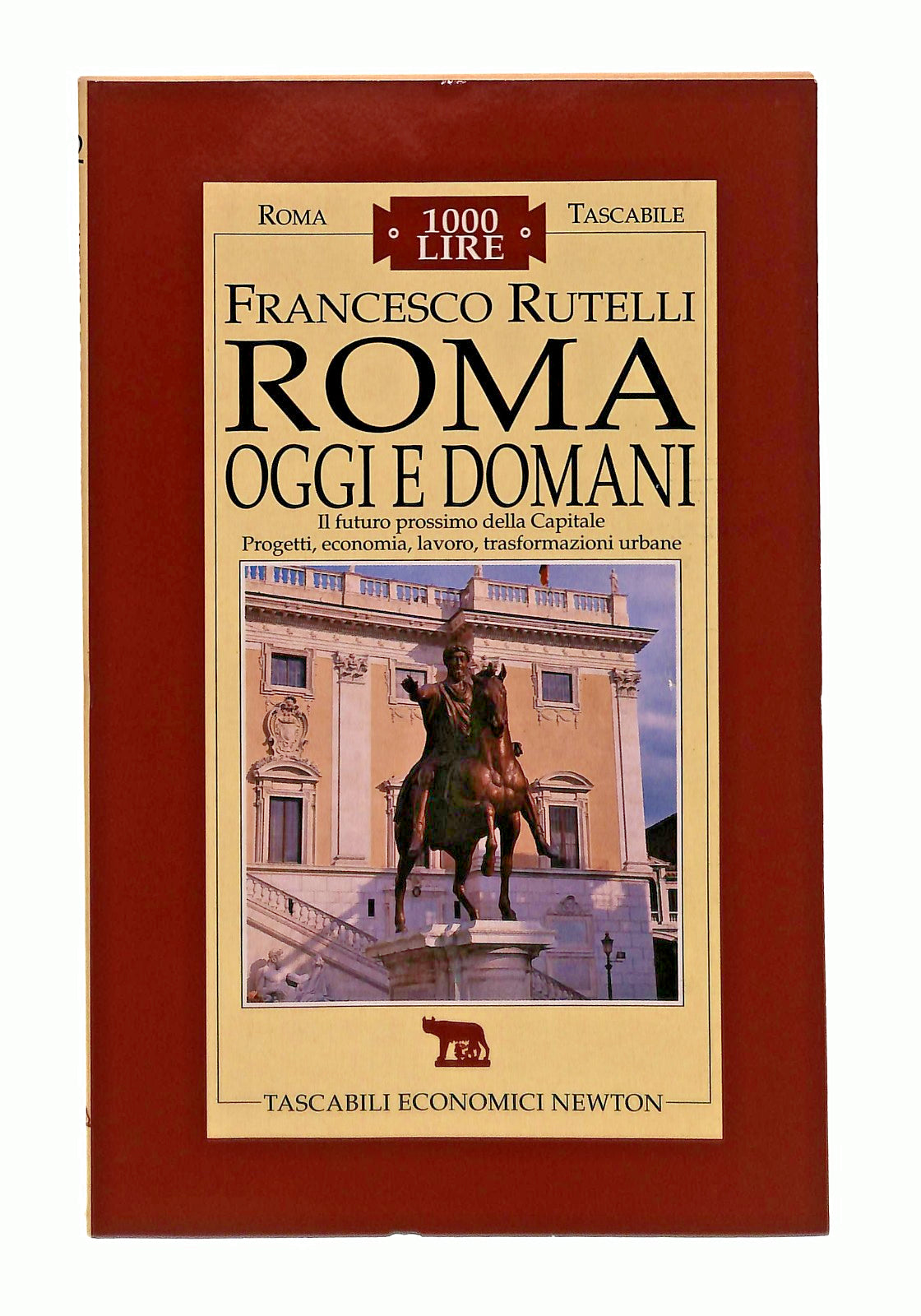 EBOND Roma Oggi e Domani Francesco Rutelli Newton Libro LI047272