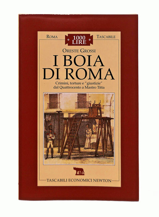 EBOND I Boia Di Roma Oreste Grossi Newton Libro LI047273