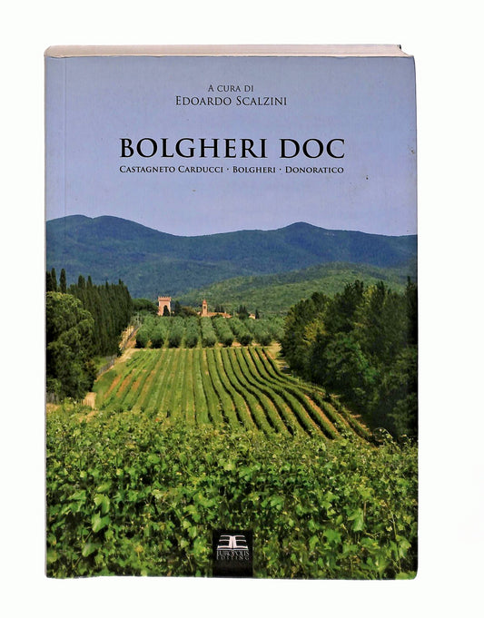 EBOND Bolgheri Doc Edoardo Scalzini Europolis 2009 Multilingue Libro LI047276
