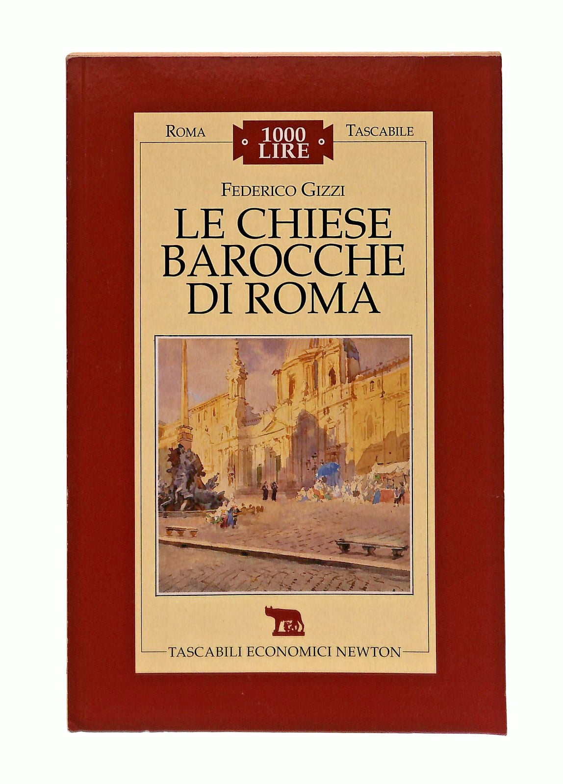 EBOND Le Chiese Barocche Di Roma Federico Gizzi Newton Libro LI047283
