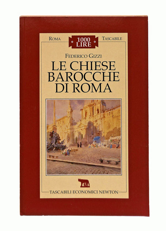 EBOND Le Chiese Barocche Di Roma Federico Gizzi Newton Libro LI047283