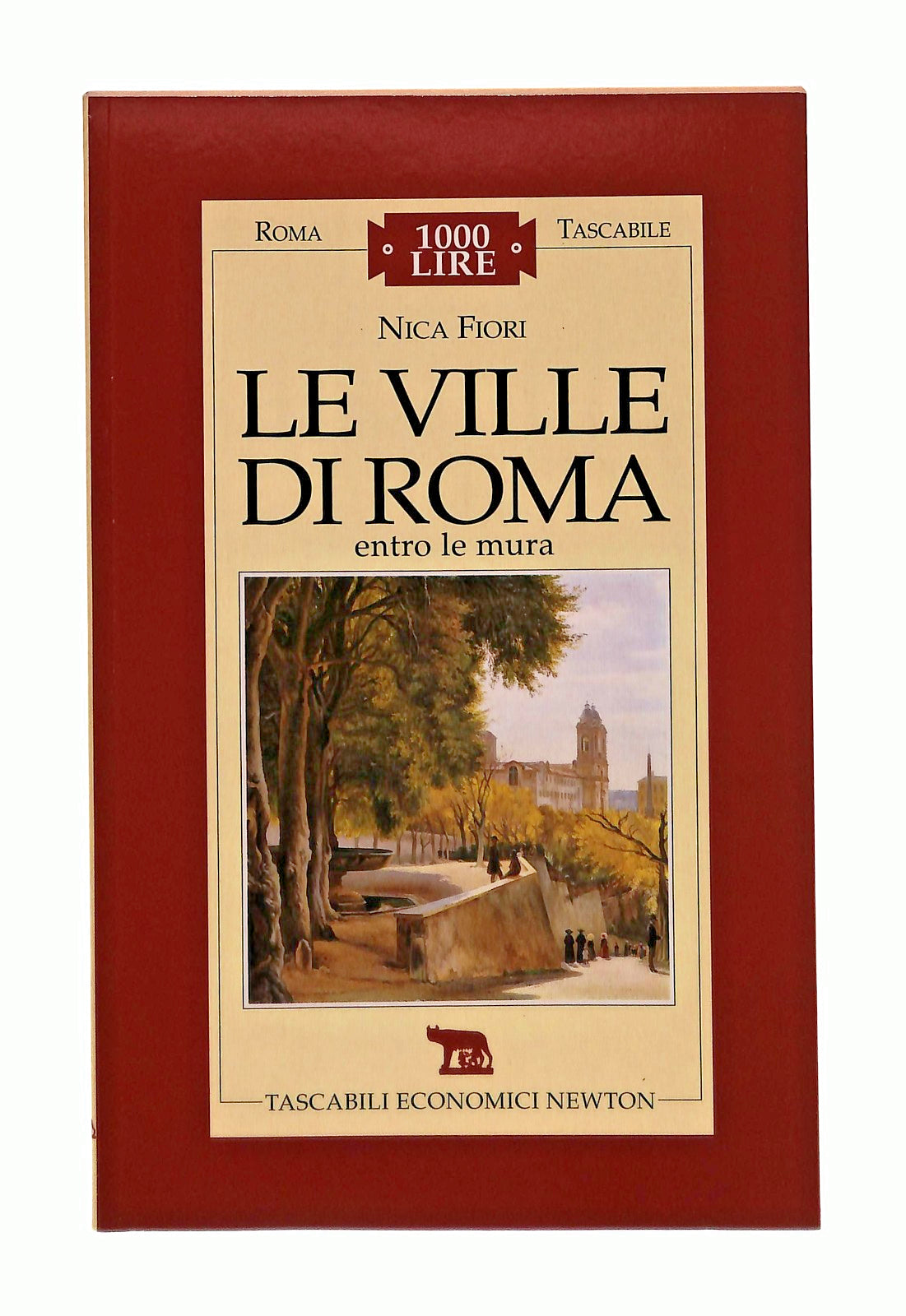 EBOND Le Ville Di Roma Entro Le Mura Nica Fiori Newton Libro LI047286