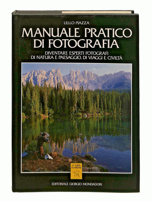 EBOND Manuale Pratico Di Fotografia Lello Piazza Mondadori 1992 Libro LI047297