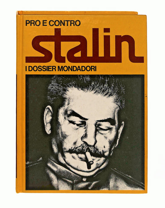 EBOND Stalin Pro e Contro I Dossier Mondadori 1971 Libro LI047298