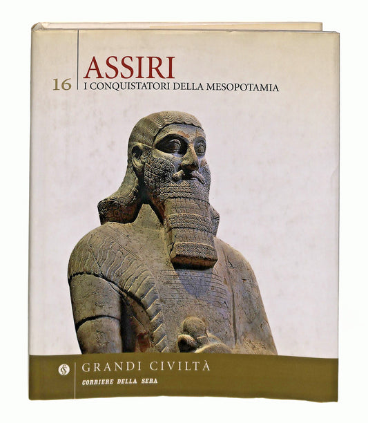 EBOND Assiri Andre Parrot Grandi Civilta Corriere Della Sera 2005 Libro LI047309