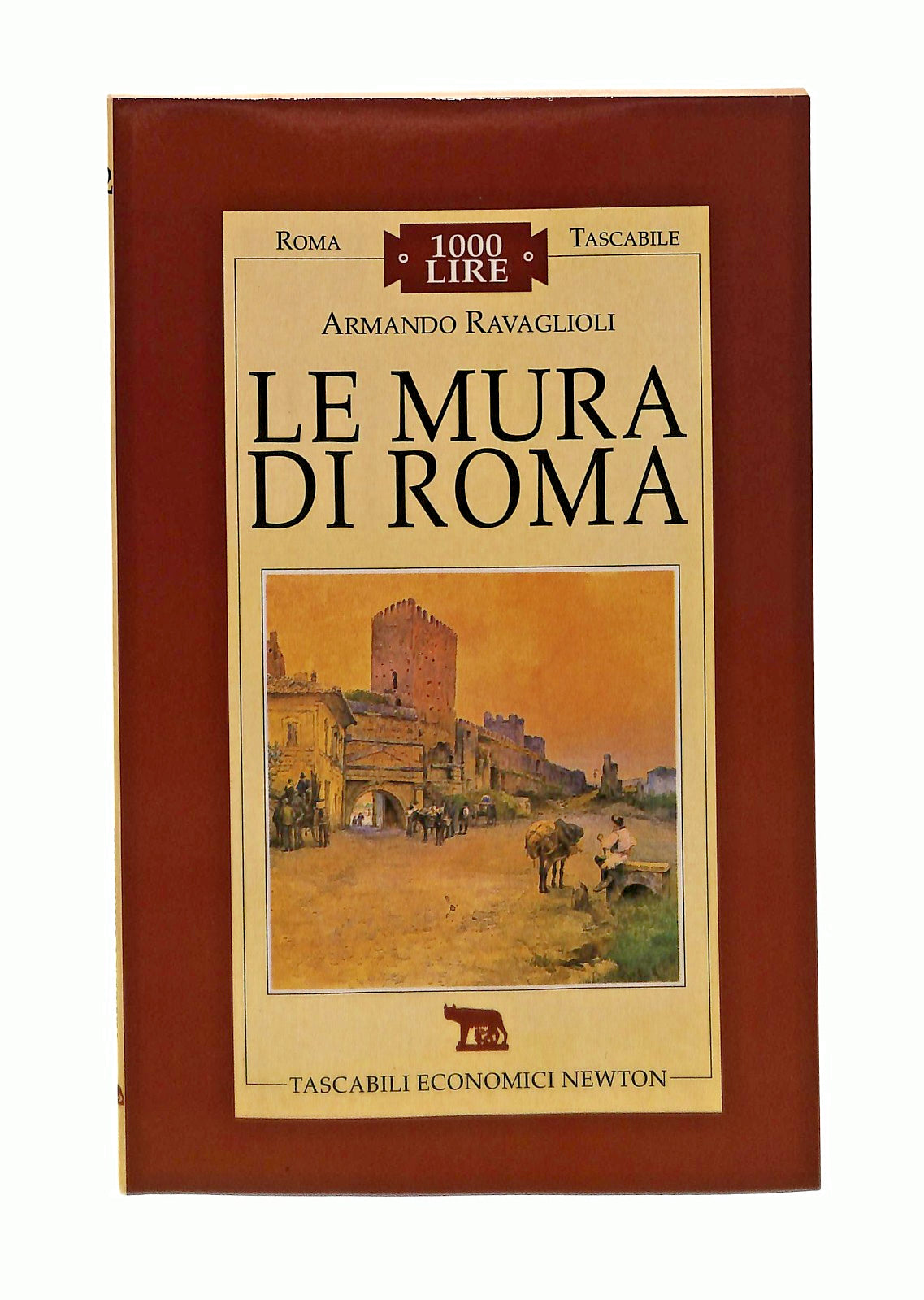 EBOND Le Mura Di Roma Armando Ravaglioli Newton Libro LI047334