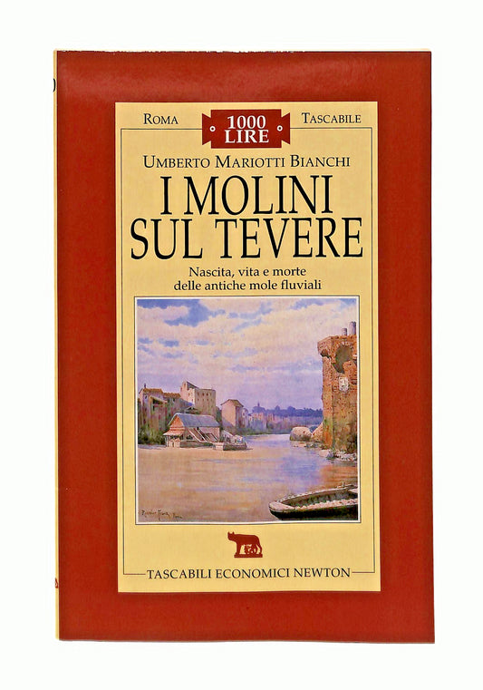 EBOND I Molini Sul Tevere U M Bianchi Newton Libro LI047336