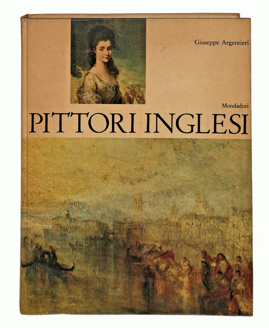 EBOND Pittori Inglesi Giuseppe Argentieri Mondadori 1964 Libro LI047338
