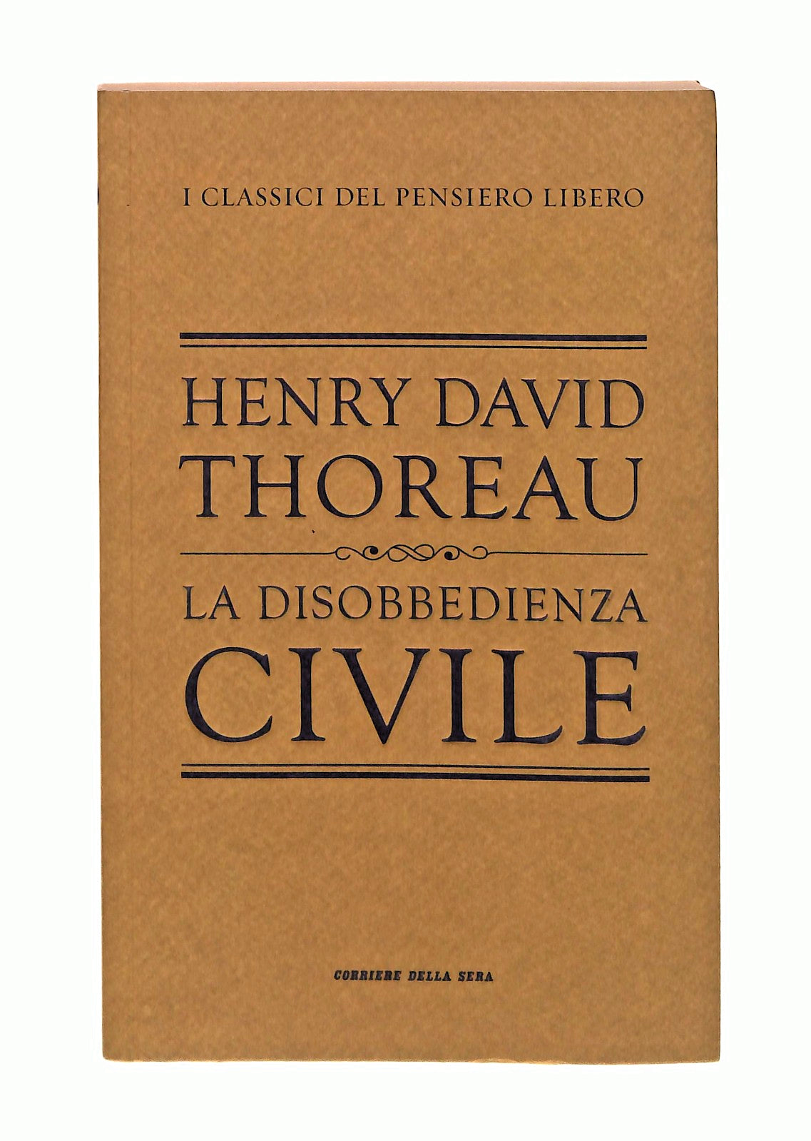 EBOND La Disobbedienza Civile Henry David Thoreau Corriere Sera Libro LI047346