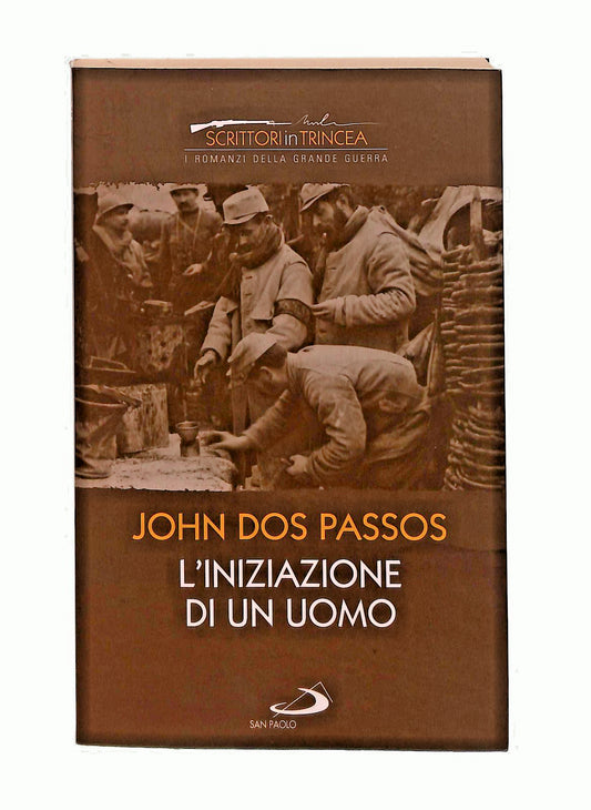 EBOND L Iniziazione Di Un Uomo John Dos Passos San Paolo 2014 Libro LI047347