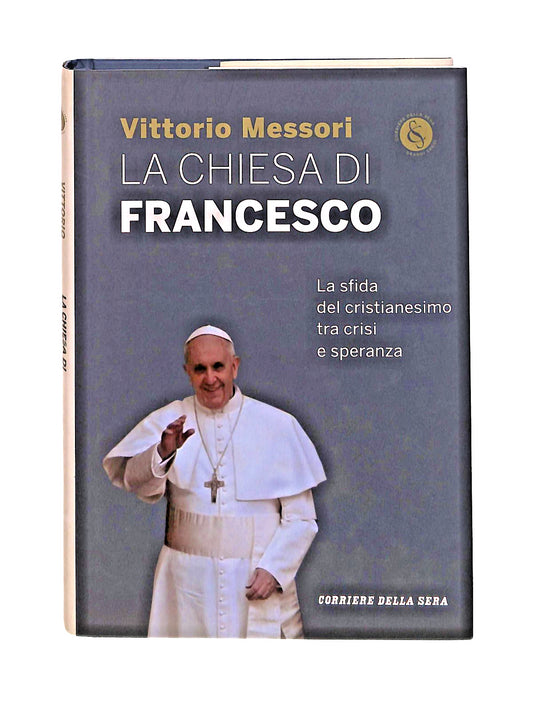 EBOND La Chiesa Di Francesco Vittorio Messori Corriere Della Sera Libro LI047354