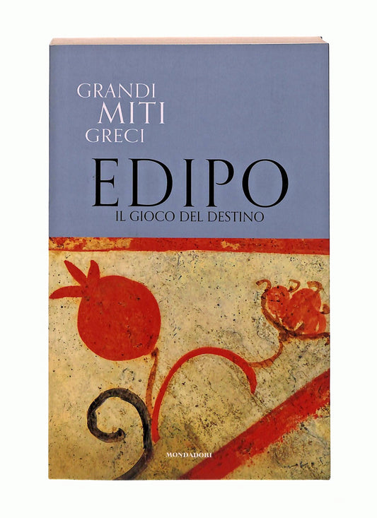 EBOND Edipo Il Gioco Del Destino Grandi Miti Greci Mondadori Libro LI047358