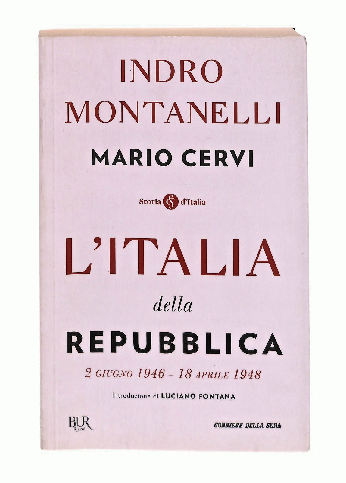 EBOND L Italia Della Repubblica Montanelli Cervi Bur Corriere Libro LI047360