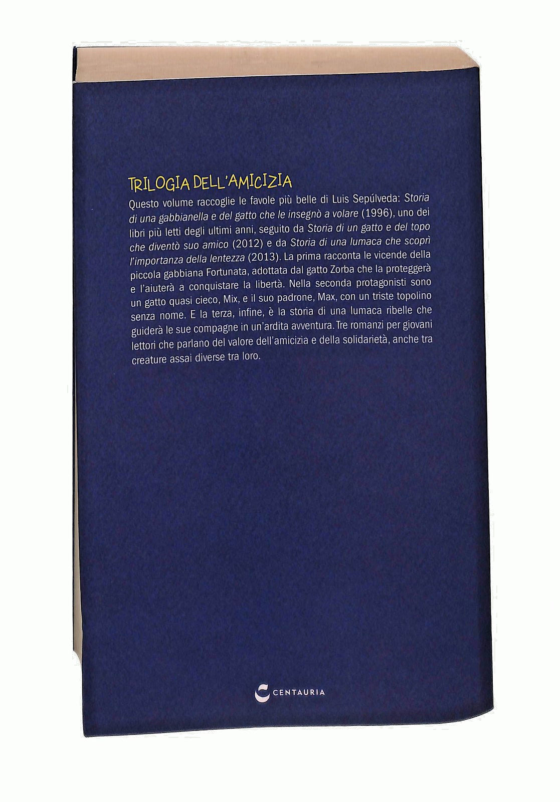 EBOND Trilogia Dell Amicizia Luis Sepulveda Centauria Libro LI047367
