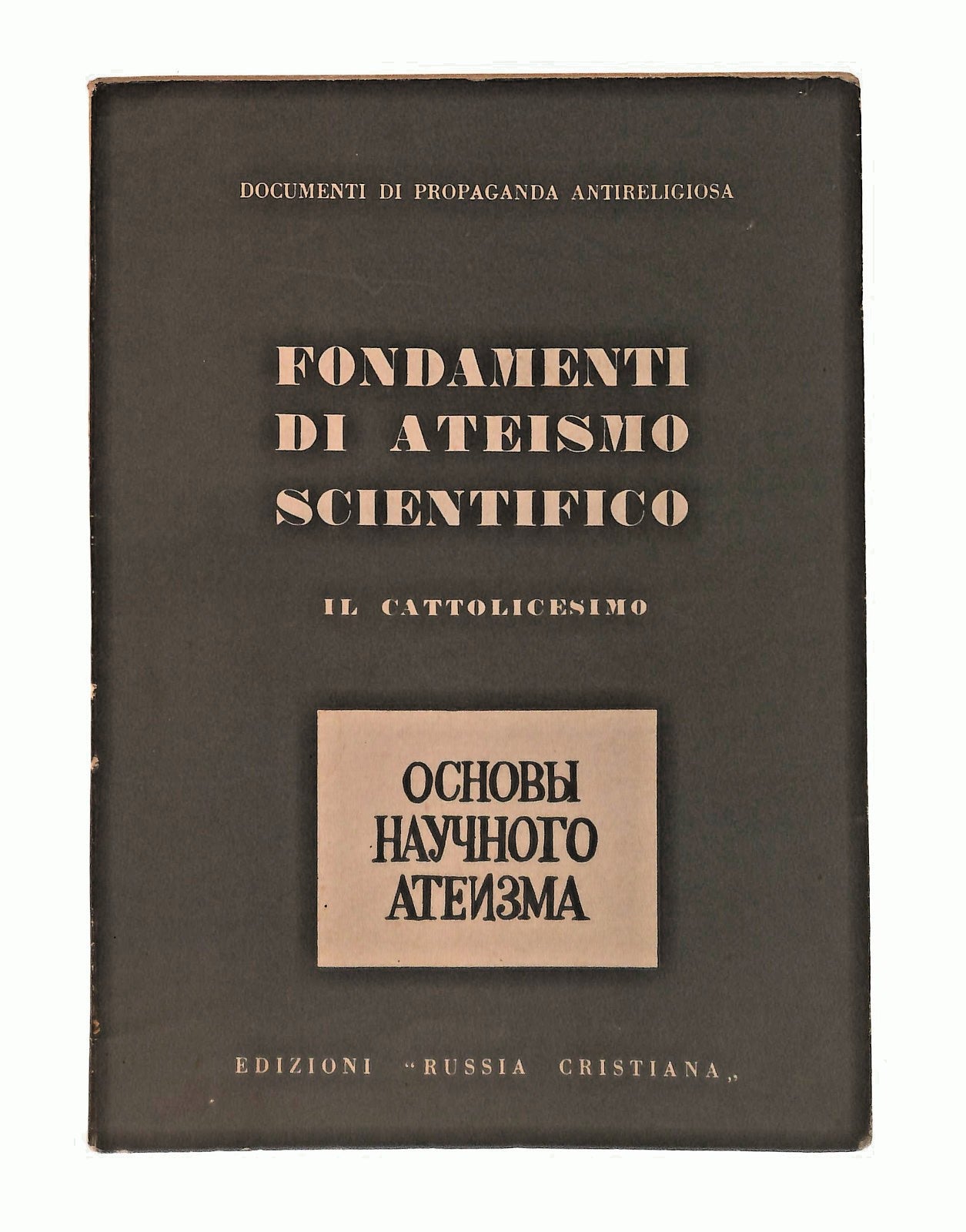EBOND Fondamenti Di Ateismo Scientifico Il Cattolicesimo 1962 Libro LI047390