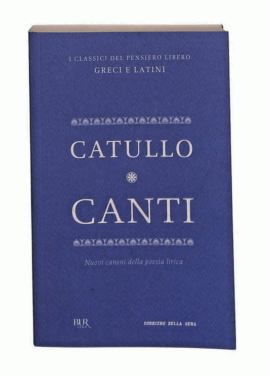 EBOND Canti Catullo Bur Corriere Testo Latino a Fronte Libro LI047432