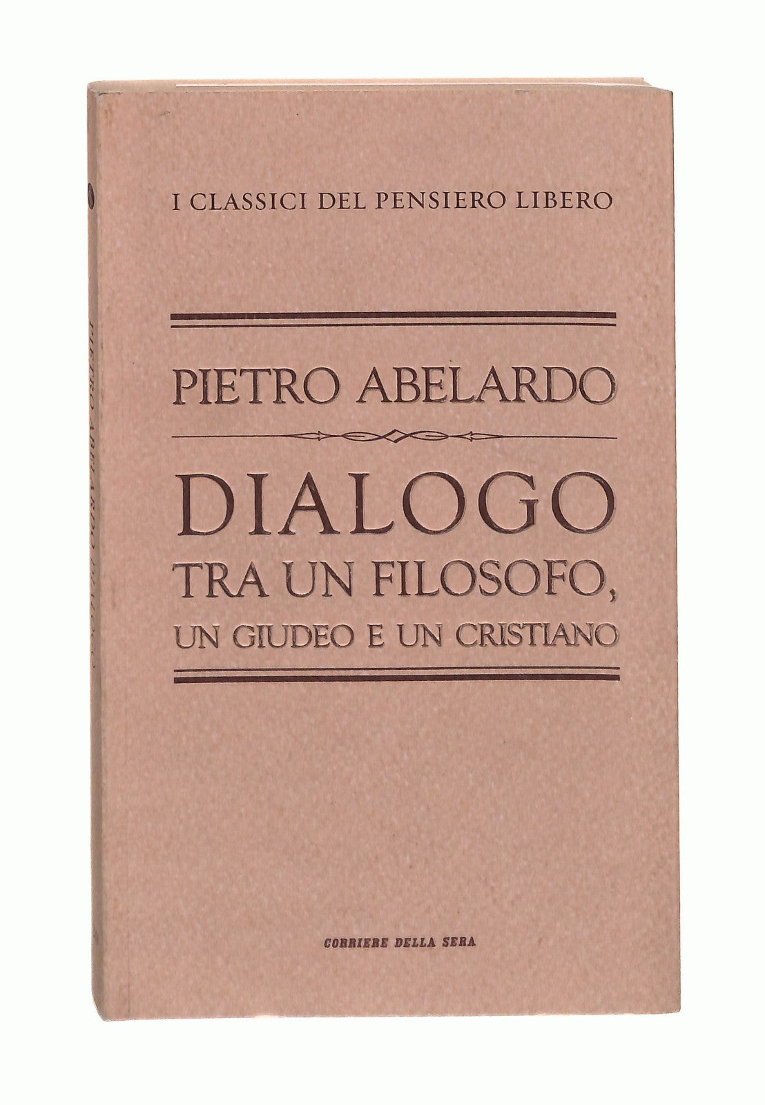 EBOND Dialogo Tra Un Filosofo Un Giudeo e Un Cristiano Abelardo Libro LI047433