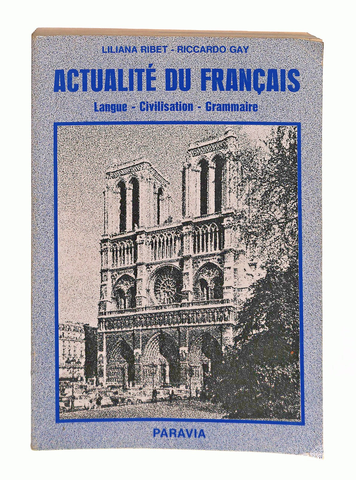 EBOND Actualite Du Francais Ribet Gay Paravia In Lingua Francese Libro LI047438