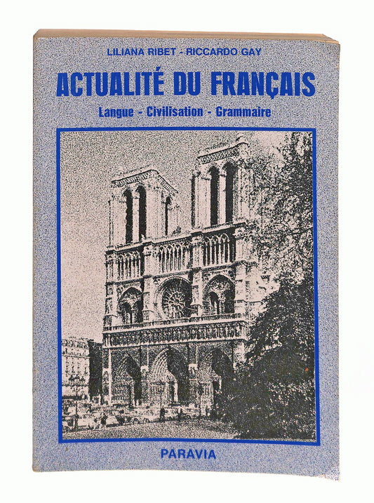 EBOND Actualite Du Francais Ribet Gay Paravia In Lingua Francese Libro LI047438