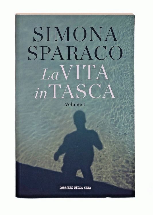 EBOND La Vita In Tasca Vol I Simona Sparaco Corriere Libro LI047455