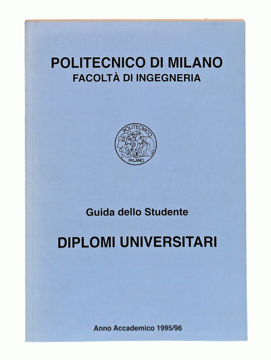 EBOND Guida Dello Studente Diplomi Ingegneria Polimi 1995 96 Libro LI047457