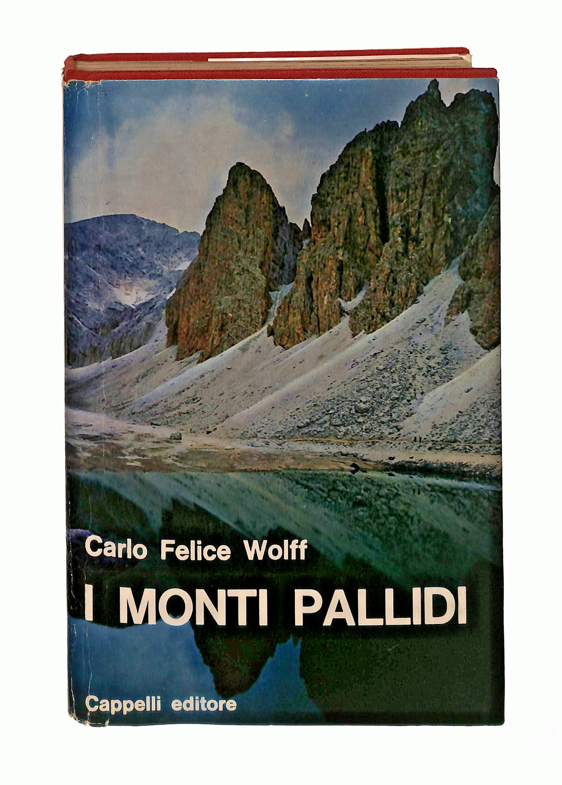 EBOND I Monti Pallidi Carlo Felice Wolff Cappelli Editore 1966 Libro LI047462