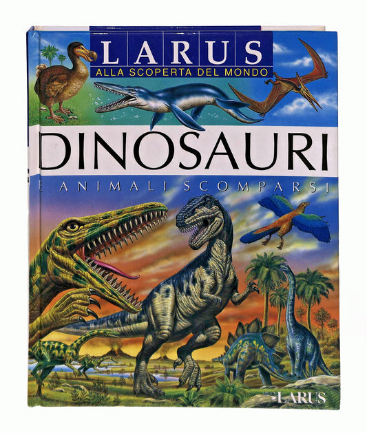 EBOND Dinosauri e Animali Scomparsi Larus 1997 Libro LI047479
