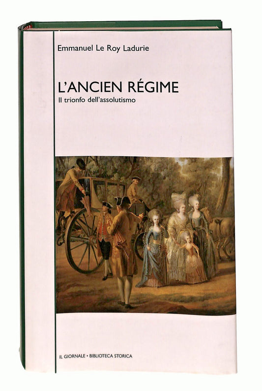 EBOND L Ancien Regime Le Roy Ladurie Il Giornale Libro LI047486
