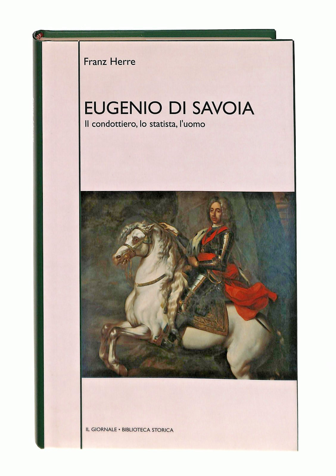 EBOND Eugenio Di Savoia Franz Herre Il Giornale Libro LI047507