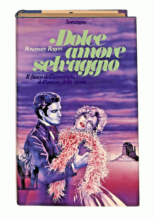 EBOND Dolce Amore Selvaggio Rosemary Rogers Sonzogno 1980 Libro LI047526