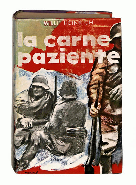 EBOND La Carne Paziente Willi Heinrich Baldini Castoldi 1957 Libro LI047528