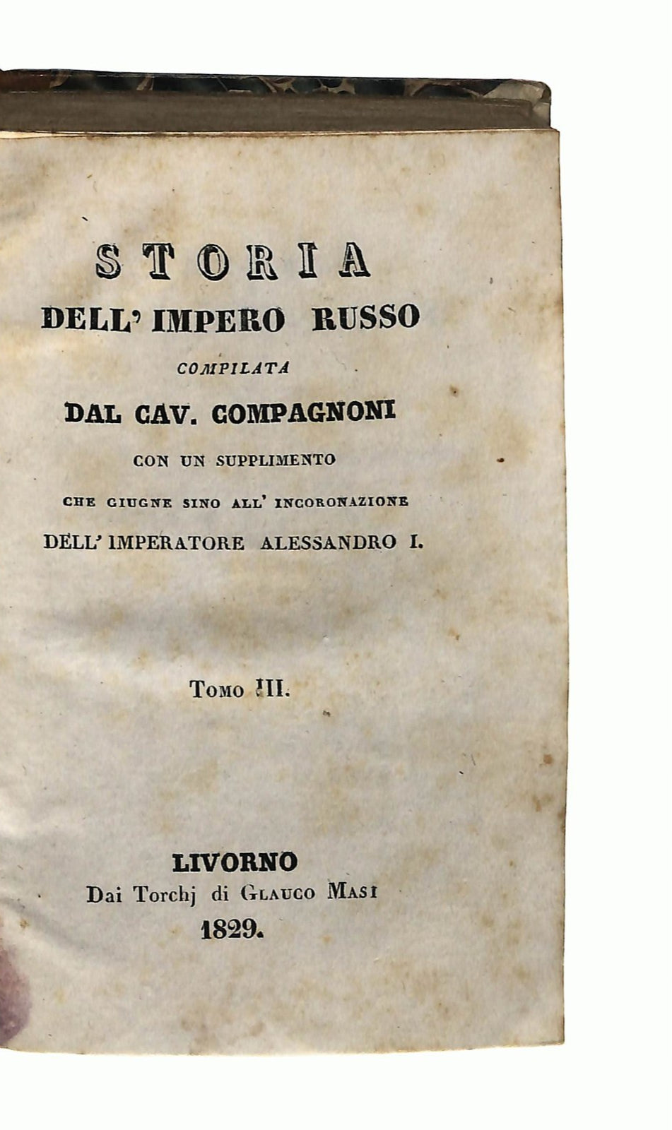 EBOND Storia Dell Impero Russo Tomo Iii Cav Compagnoni Masi 1829 Libro LI047565