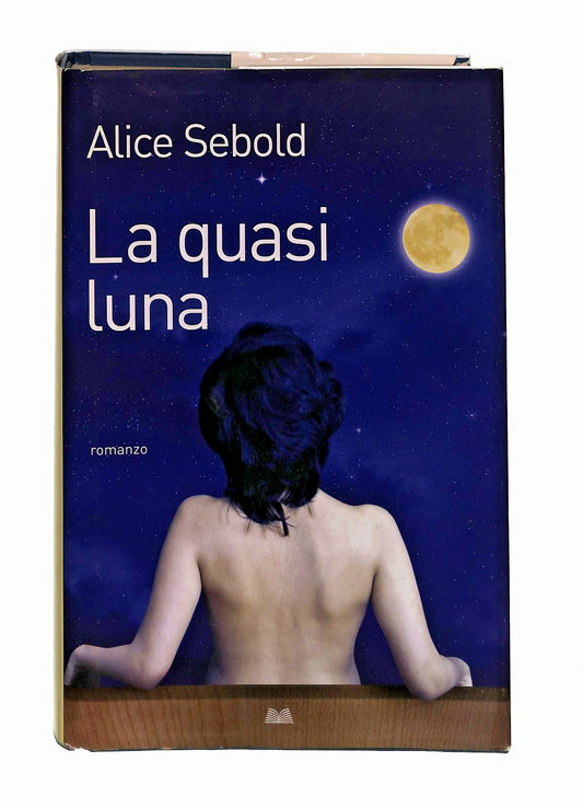 EBOND La Quasi Luna Alice Sebold Mondolibri Libro LI047585