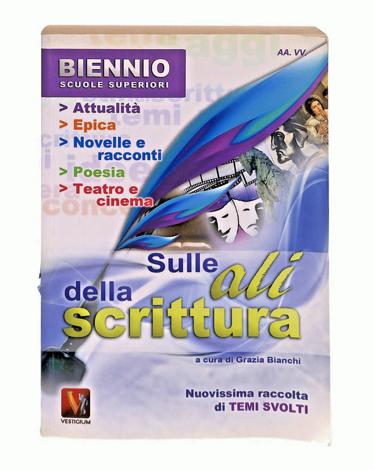 EBOND Sulle Ali Della Scrittura Bienno Scuole Superiori Vestigium Libro LI047586