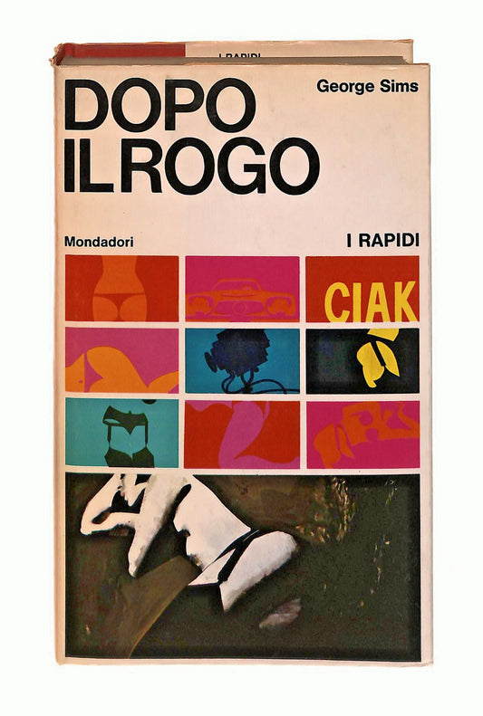 EBOND Dopo Il Rogo George Sims I Rapidi Mondadori 1968 Libro LI047605