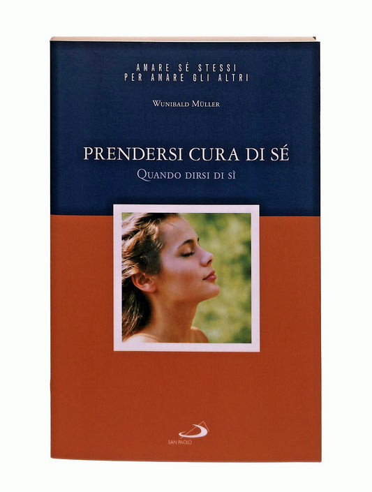 EBOND Prendersi Cura Di Se Wunibald Muller San Paolo 2007 Libro LI047617